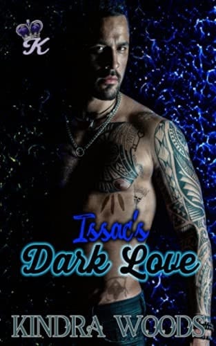 Issac's Dark Love: Dark Mafia Romance: Contemporary Romance: Mafia Romance