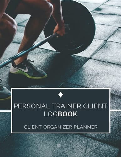 Personal Trainer Client Log Book Personal Trainer Client Data Log Book | Pt Journal | Personal Trainer Client Data Log Book | Personal Trainer Diary