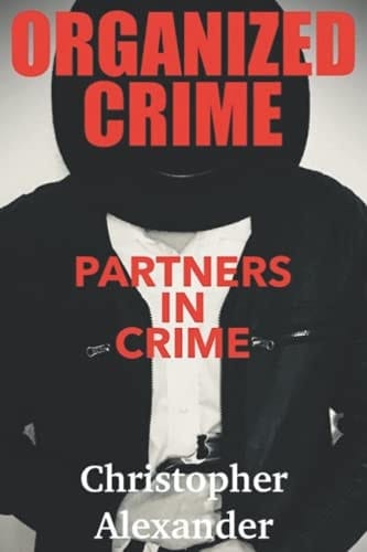 Organized Crime Partners in Crime