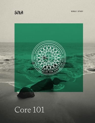 Core Christianity 101: Bible Study
