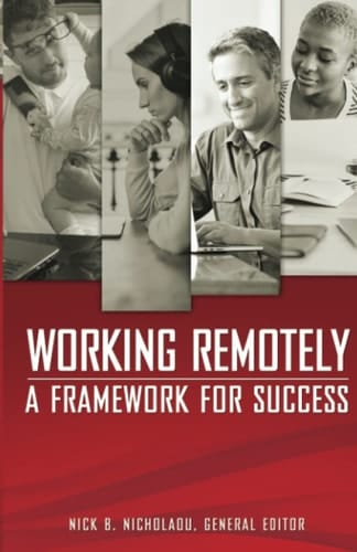 Working Remotely: A Framework for Success