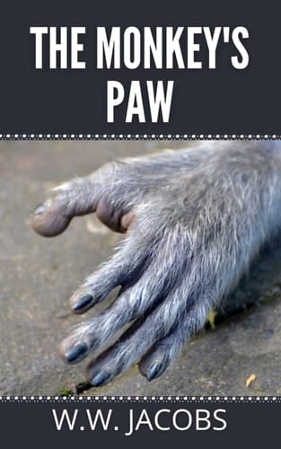 The Monkey's Paw: 1902 Classic!