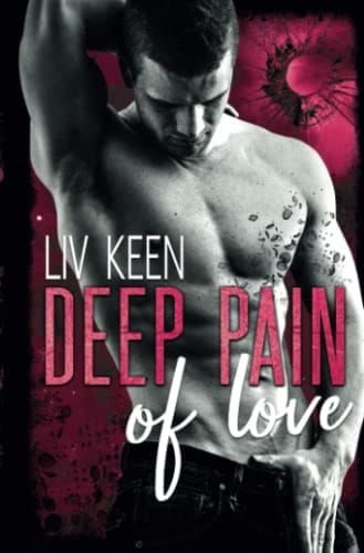 Deep Pain Of Love (Wild Tigers) (German Edition)