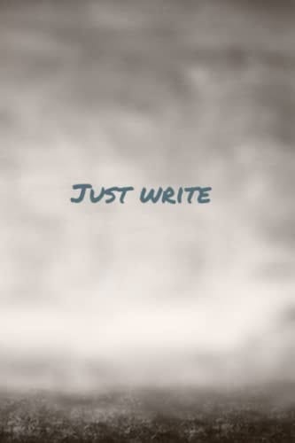 Just Write