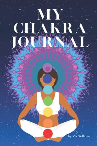 My Chakra Journal: for High Vibe, Spiritual Women, Lined Paper to Write In & Chakra Journaling Prompts