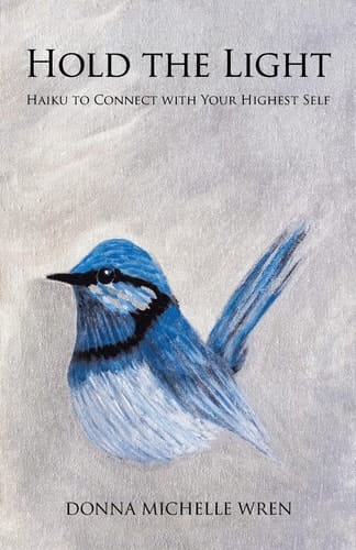 Hold the Light Haiku to Connect with Your Highest Self