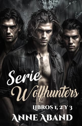 Serie WolHunters (Romántica & fantasía urbana)