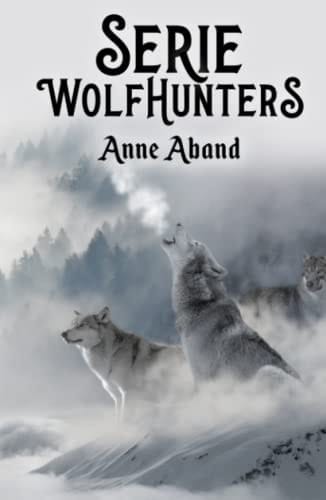 Serie WolHunters (Romántica and Fantasía Urbana)