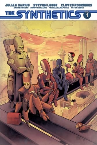The Synthetics Vol. 1: The Robot Revolution (Martian Lit Collections)