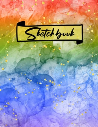 Sketchbook: Rainbow Sketchbook: Sketch Pad: Sketchbook for drawing: Sketchbook for Her - 120 Blank paged Sketchbook - Large 8.5"x11" - Gift for Her - ... Gifts- Stocking Stuffer- Gifts for Artist