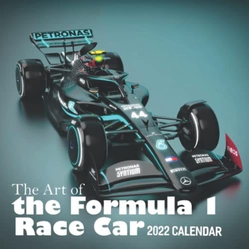 The Art of the Formula 1 Race Car Calendar 2022 Supercar Race 1 Formula January 2022 - December 2022 OFFICIAL Squared Monthly Calendar, Calendario, Calendrier12 Months | BONUS 4 Months 2021