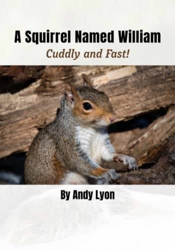 A Squirrel Named William