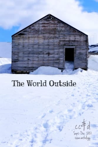 The World Outside: cc&d September-December 2021 issue collection book anthology