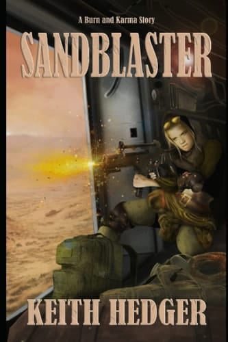 Sandblaster: A Burn and Bad Karma Cycle Story (The Burn and Karma Series)