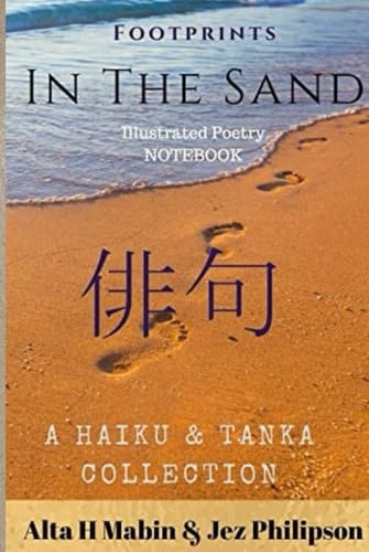 Footprints in the sand: A Haiku & Tanka collection