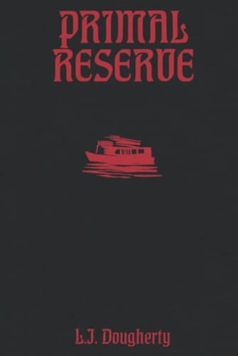 Primal Reserve (Espionage Horror Series)