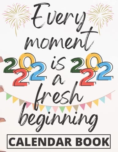 New Year Calendar 2022 daily planner: Calendar Notebook 2022-2023 monthly planner 8.5 x 11 with colorful interior along with space for extra notes