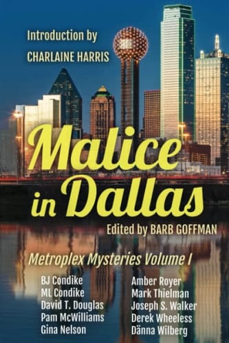 MALICE IN DALLAS Metroplex Mysteries Volume i