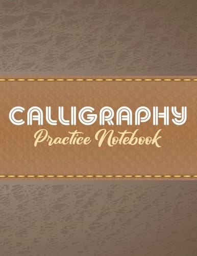 Calligraphy Practice Paper: 120 Sheet Charts Pages, Calligraphy Writing Paper And Workbook For Lettering Artist, Beginners Calligraphy Chart Paper Pad Hand Lettering and Modern Calligraphy Notepad