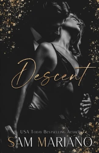 Descent: A Dark Billionaire Romance