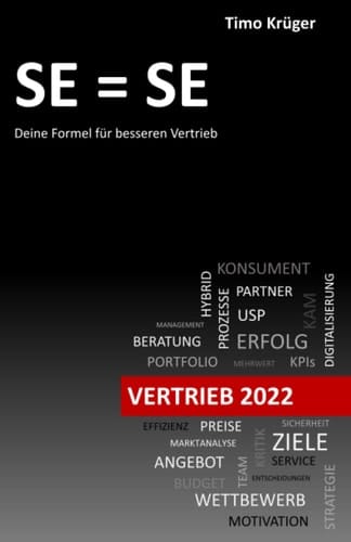 SE = SE: Deine Formel für besseren Vertrieb (German Edition)