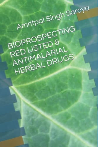 BIOPROSPECTING RED LISTED & ANTIMALARIAL HERBAL DRUGS