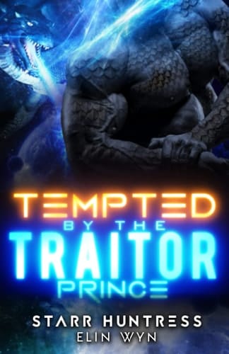 Tempted by the Traitor Prince (Rakian Warrior Mates)