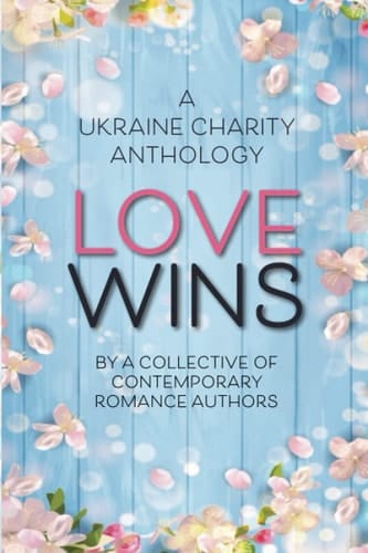 Love Wins: A Ukraine Charity Anthology