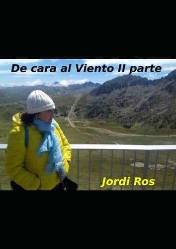 De Cara al Viento II Parte (Spanish Edition)