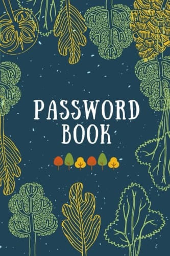 Password book: The password keeper, saving all of password user name, web address, Paperback (6x9")