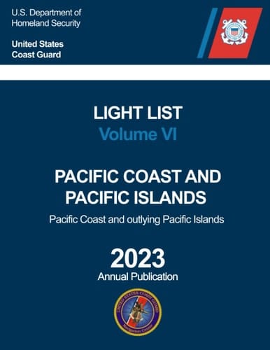 USCG Light List Volume VI: Pacific Coast and Pacific Islands