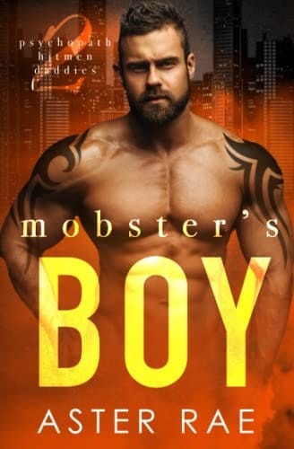 Mobster's Boy (Psychopath Hitmen Daddies)