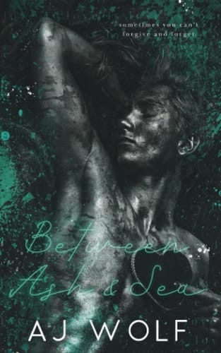 Between Ash & Sea: Special Edition Cover
