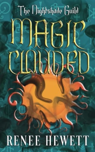 The Nightshade Guild: Magic Clouded (The Nightshade Guild: YR2 - Magic Undone)