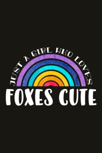 Foxes Cute Teacher Gifts for Women Notebook - Just A Girl Who Loves Foxes Cute: Unique Funny Gifts for Teachers Appreciation Week, Virtual Teaching, ... Day - Lined Journal Planner,Do It All