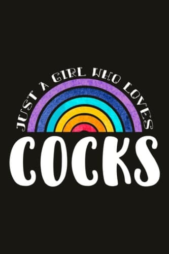 Cocks Teacher Gifts for Women Notebook - Just A Girl Who Loves Cocks: Unique Funny Gifts for Teachers Appreciation Week, Virtual Teaching, Cute, Mom, Valentines Day - Lined Journal Planner,Do It All