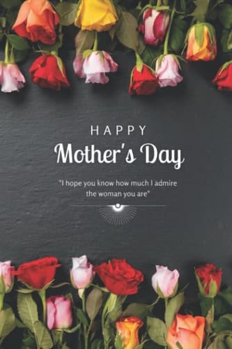 Happy Mother's Day: Gift Idea For Mothers Day, Mom's Birthday From Daughter And Son, Christmas Present Gift For Mom