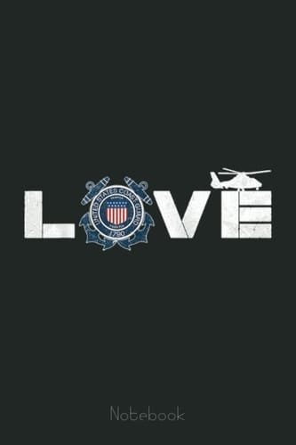 U.S Coast Guard Love USCG veteran Vintage Notebook: US Navy Veteran Veterans Memorial Day, Journal 6 x 9, 110 Page Blank Lined Paperback Journal/Notebook Gift For Family Friends