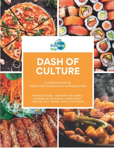 Dash of Culture: Global Gourmet Cookbook: A Collection of Recipes by Teens around the World. (Explorer Hop)