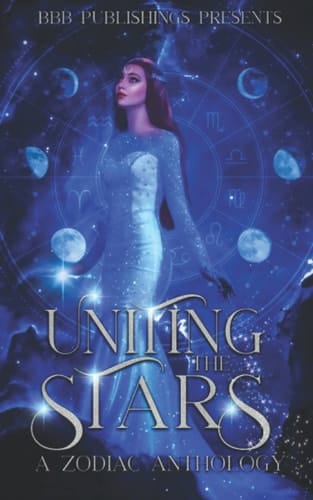 Uniting the Stars: A Zodiac Anthology