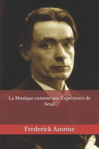 La Musique comme une Expérience de Seuil (French Edition)