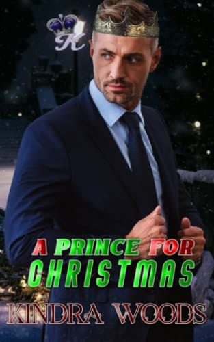 A Prince for Christmas: Holiday Royal Romance: Fairy Tale Romance; Unexpected Baby Romance