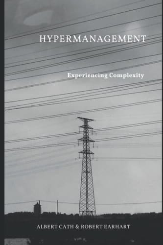 Hypermanagement: Experiencing Complexity