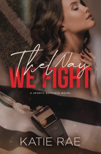 The Way We Fight: Games Series Book 5