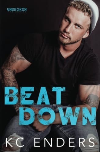 Beat Down (UnBroken: The Series)