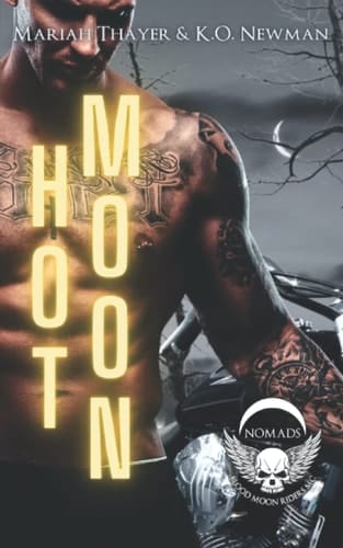 Hot Moon: A Magic and Mayhem Motorcycle Club Romance (Blood Moon Riders Motorcycle Club: Nomad Chapter)