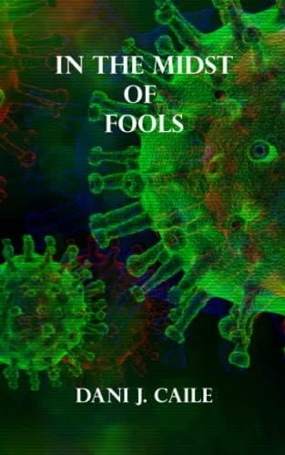 In the Midst of Fools