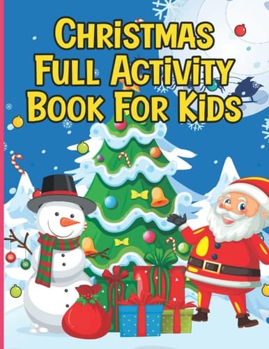 Chritsmas Full activity Book For Kids: A suitable 60 Pages Christmas activity book for kids, like - Coloring pages, Dot Marker , Dot to Dot Connect, Word Search, Maze