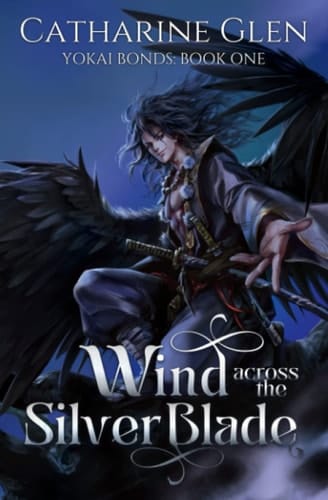 Wind Across the Silver Blade (Yokai Bonds)