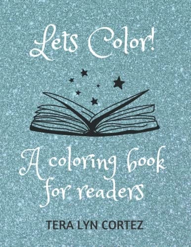 Lets Color! A Coloring Book for Readers